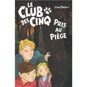 Le Club Des Cinq pris au piege (tome 8)