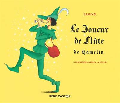 LE JOUEUR DE FLUTE DE HAMELN