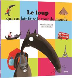 Le Loup qui voulait faire le tour du monde