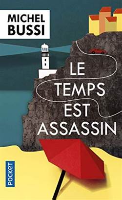 Le temps est assassin