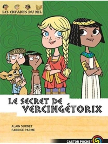 Les Enfants du Nil 6: Le Secret de Vercingetorix