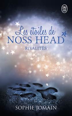 Les etoiles de Noss Head 2: Rivalites