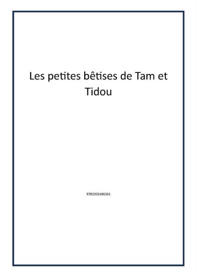 Les petites bêtises de Tam et Tidou