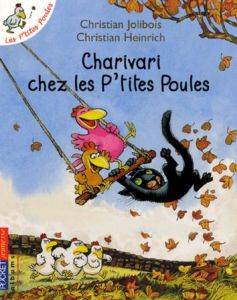 Les P'tites Poules: Charivari Chez Les P'tites Poules