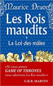 Les Rois Maudits, Tome 4 : La Loi Des Mâles