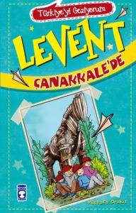 Levent Çanakkalede - Türkiyeyi Geziyorum; +9 Yaş