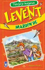 Levent Mardinde - Türkiyeyi Geziyorum; +9 Yaş