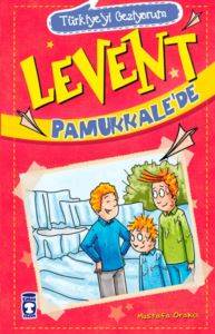 Levent Pamukkalede - Türkiyeyi Geziyorum; +9 Yaş