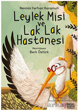 Leylek Misi Ve Lak Lak Hastanesi