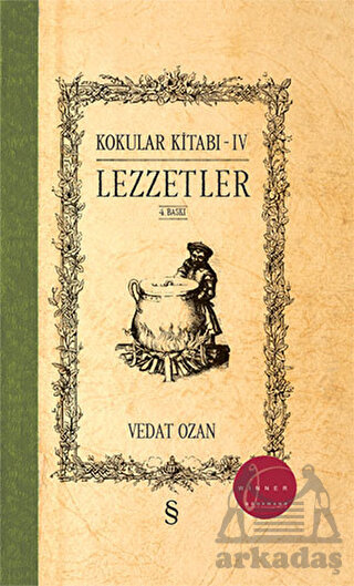 Lezzetler - Kokular Kitabı 4