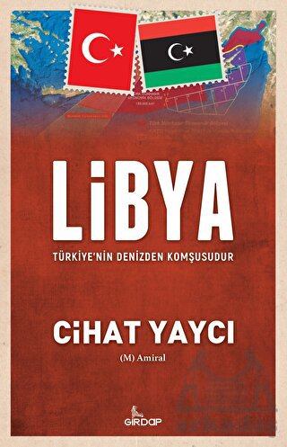 Libya - Türkiye’Nin Denizden Komşusudur