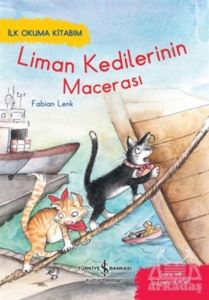 Liman Kedilerinin Macerası - İlk Okuma Kitabım