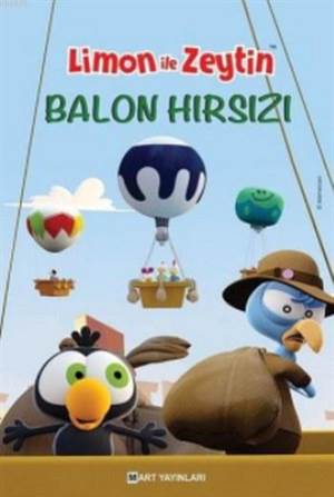 Limon İle Zeytin Balon Hırsızı