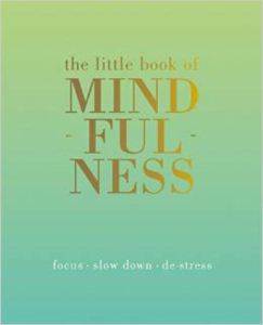 Little Book Of Mindfulness