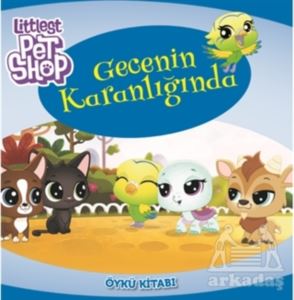 Littlest Pet Shop - Gecenin Karanlığında