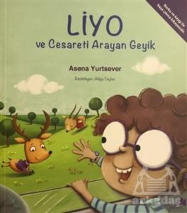 Liyo Ve Cesareti Arayan Geyik