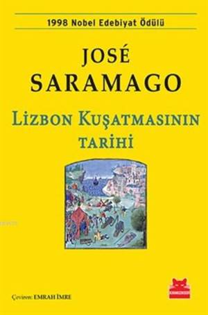 Lizbon Kuşatmasının Tarihi; 1998 Nobel Edebiyat Ödülü