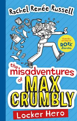 Locker Hero (Misadventures Of Max Crumbly 1)