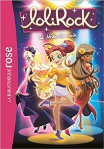 Lolirock 10: Le Defile De Mode