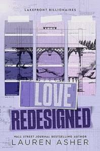 Love Redesigned (Lakefront Billionaires 1)