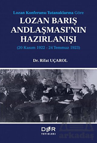 Lozan Barış Andlaşması'nın Hazırlanışı