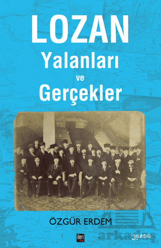 Lozan Yalanları Ve Gerçekler