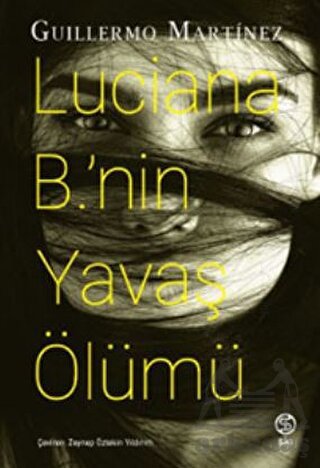 Luciana B.'Nin Yavaş Ölümü