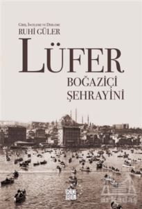 Lüfer: Boğaziçi Şehrayini