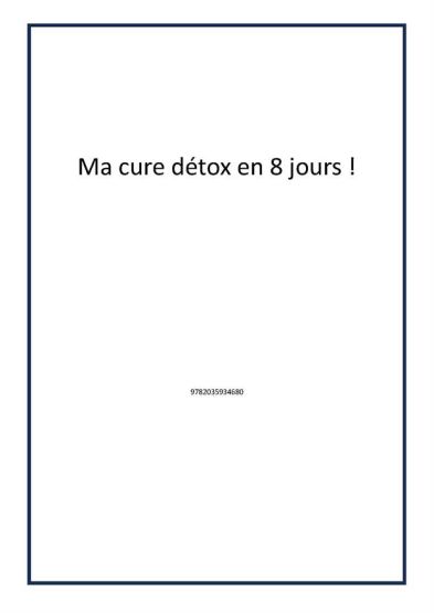 Ma cure détox en 8 jours !