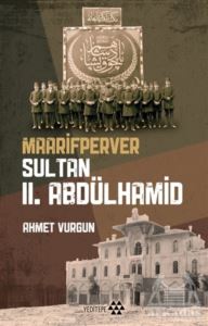 Maarifperver Sultan 2.Abdülhamit