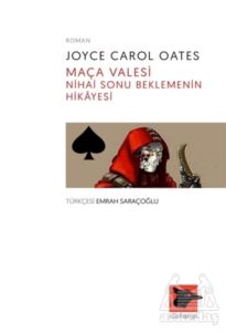 Maça Valesi Nihai Sonu Beklemenin Hikayesi