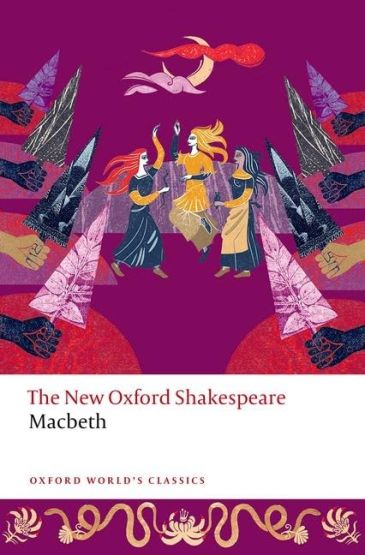 Macbeth The New Oxford Shakespeare - Oxford World's Classics