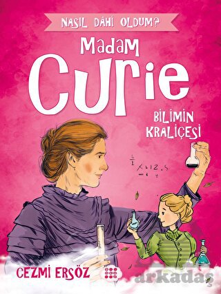 Madam Curie - Bilimin Kraliçesi