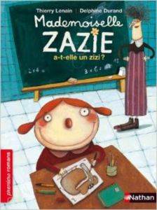 Madamoiselle Zazie A-T-Elle Un Zizi