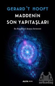 Maddenin Son Yapıtaşları