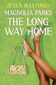 Magnolia Parks: The Long Way Home (Magnolia Parks Universe 3) - Thumbnail