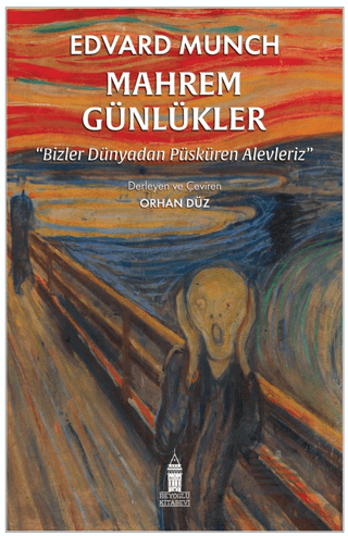 Mahrem Günlükler - Bizler Dünyadan Püsküren Alevleriz