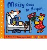 Maisy Goes to Hospital