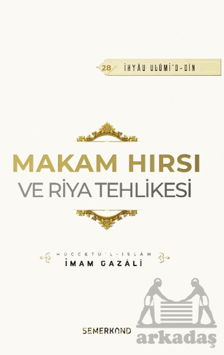 Makam Hırsı Ve Riya Tehlikesi