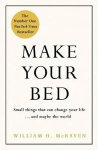 Make Your Bed: Feel Grounded And Think Positive İn 10 Simple Steps