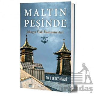 Maltın Peşinde - İskoçya Viski Damıtımevleri