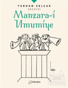 Manzara-İ Umumiye - Turhan Selçuk Seçkisi