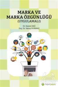 Marka Ve Marka Özgünlüğü (Uygulamalı)