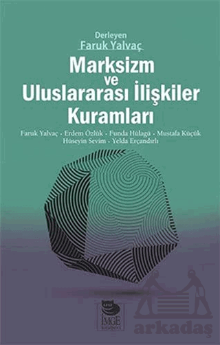 Marksizm Ve Uluslararası İlişkiler Kuramları