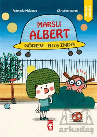 Marslı Albert Görev Başında