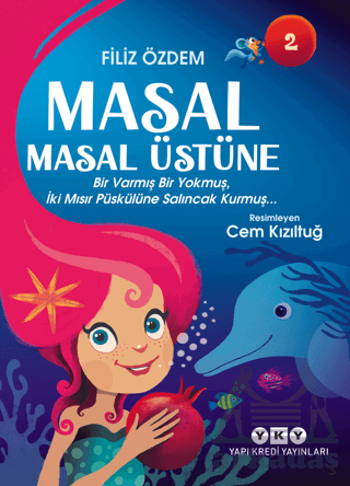 Masal Masal Üstüne 2 - Bir Varmış Bir Yokmuş, İki Mısır Püskülüne Salıncak Kurmuş… - Thumbnail