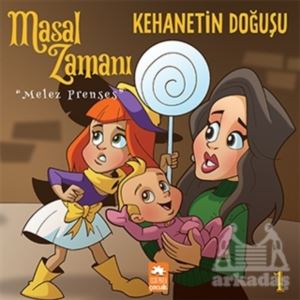 Masal Zamanı Melez Prenses 1 - Kehanetin Doğuşu