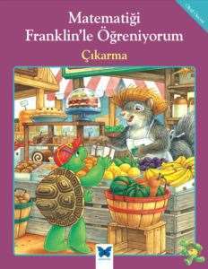 Matematiği Franklin'le Öğreniyorum:Çıkarma