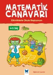 Matematik Canavarı Okula Başlıyorum 4-5 Yaş