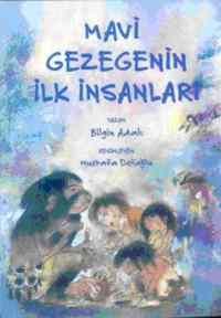 Mavi Gezegenin İlk İnsanları